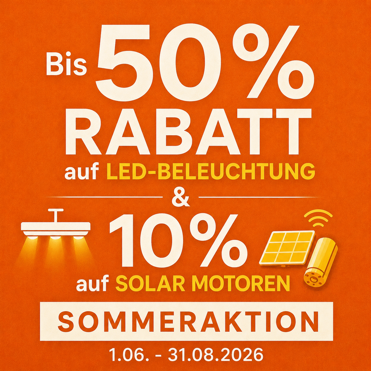 LED-Beleuchtung und Solar Motoren Aktion 2026 LED-Beleuchtung und Solar Motoren Aktion 2026